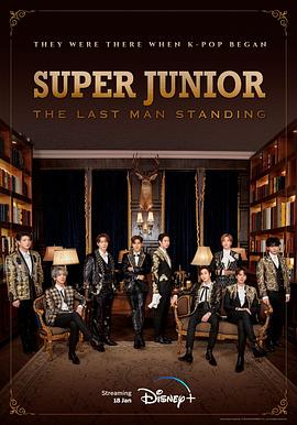 哔哩传媒《Super Junior The Last Man Standing》免费在线观看